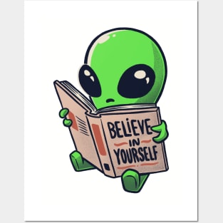 Believe in Yourself Funny Book Alien - Light Posters and Art